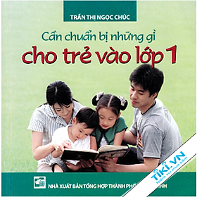 Nơi bán Cần Chuẩn Bị Gì Cho Trẻ Vào Lớp Một - Giá Từ -1đ