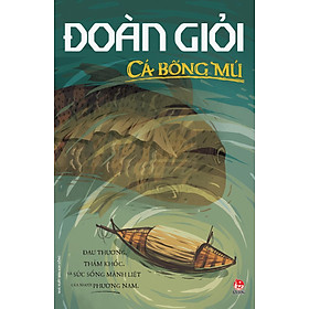 Cá Bống Mú (Series Sách Đoàn Giỏi)