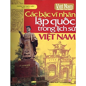 Download sách Các Bậc Vĩ Nhân Lập Quốc Trong Lịch Sử Việt Nam