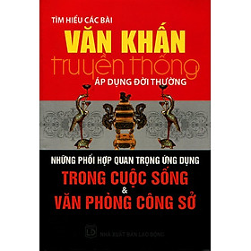 Tìm Hiểu Các Bài Văn Khấn Truyền Thống