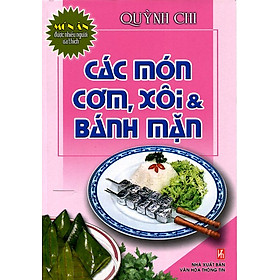 Các Món Cơm, Xôi Và Bánh Mặn