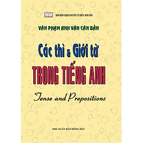 Các Thì & Giới Từ Trong Tiếng Anh