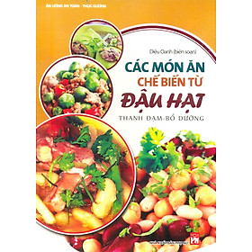 Download sách Các Món Ăn Chế Biến Từ Đậu Hạt