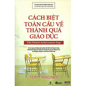Cách Biệt Toàn Cầu Về Thành Quả Giáo Dục