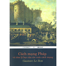 Download sách Cách Mạng Pháp Và Tâm Lý Học Của Các Cuộc Cách Mạng