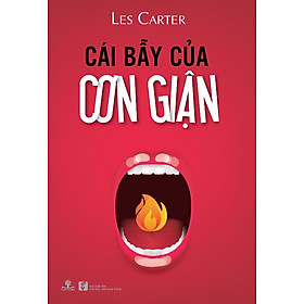 Cái Bẫy Của Cơn Giận