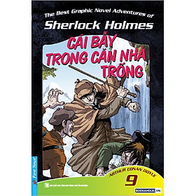 Download sách Những Cuộc Phiêu Lưu Kỳ Thú Của Sherlock Holmes - Tập 9 (Cái Bẫy Trong căn Nhà Trống)