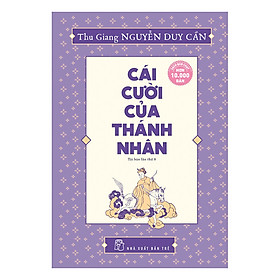 Cái Cười Của Thánh Nhân (Tái bản 2017)