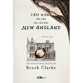 Cẩm Nang Đốt Nhà Các Văn Hào New England