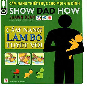 Nơi bán Cẩm Nang Làm Bố Tuyệt Vời - Giá Từ -1đ