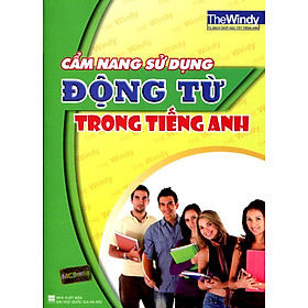 Nơi bán Cẩm Nang Sử Dụng Động Từ Trong Tiếng Anh (Tái Bản 2014) - Giá Từ -1đ