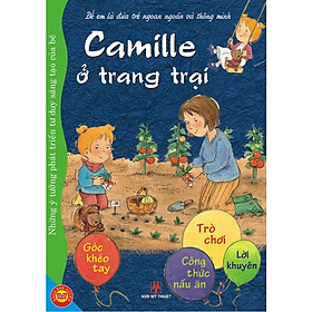 Download sách Để Em Là Đứa Trẻ Ngoan Ngoãn Và Thông Minh - Camille Ở Trang Trại