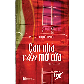 Căn Nhà Vẫn Mở Cửa