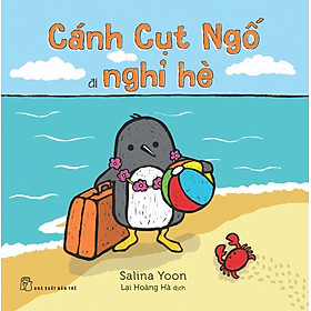 Nơi bán Cánh Cụt Ngố Đi Nghỉ Hè - Giá Từ -1đ