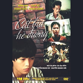 PHIM VIỆT NAM: CÁT BỤI HÈ ĐƯỜNG (DVD)