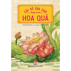 Download sách Câu Đố Dân Gian Bằng Tranh - Hoa Quả