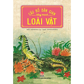 Câu Đố Dân Gian Bằng Tranh - Loài Vật