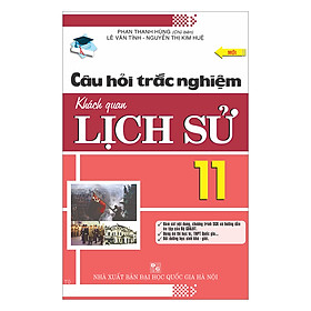 Nơi bán Câu Hỏi Trắc Nghiệm Khách Quan Lịch Sử Lớp 11 - Giá Từ -1đ