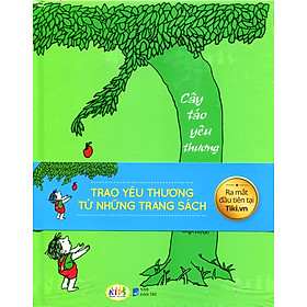 Sách Cây Táo Yêu Thương - The Giving Tree (Song Ngữ)