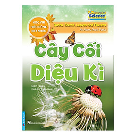 Download sách Cây Cối Diệu Kì - Học Vui Hiểu Rộng Biết Nhiều