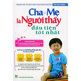 Nơi bán Cha Mẹ Là Người Thầy Đầu Tiên Tốt Nhất - Giá Từ -1đ