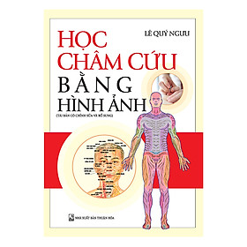 Nơi bán Học Châm Cứu Bằng Hình Ảnh (Tái Bản) - Giá Từ -1đ