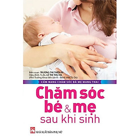 Chăm Sóc Bé & Mẹ Sau Khi Sinh