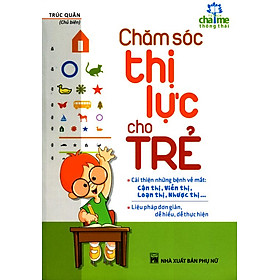 Chăm Sóc Thị Lực Cho Trẻ