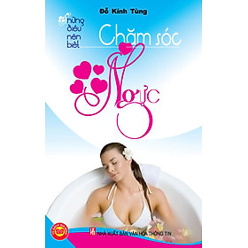 Download sách Chăm Sóc Ngực - Những Điều Nên Biết 