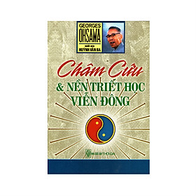 Nơi bán Châm Cứu Và Nền Triết Học Viễn Đông - Giá Từ -1đ