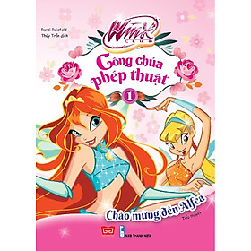 Winx - Công Chúa Phép Thuật - Chào Mừng Đến Alfea