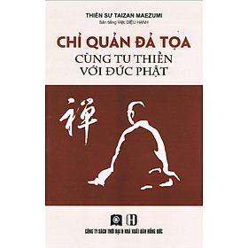 Nơi bán Chỉ Quản Đả Tọa Cùng Tu Thiền Với Đức Phật - Giá Từ -1đ