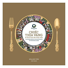 Chiếc Thìa Vàng – The Golden Spoon (Song Ngữ Anh - Việt)