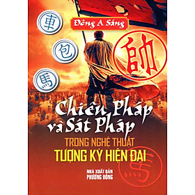 Nơi bán Chiêu Pháp Và Sát Pháp Trong Nghệ Thuật Tượng Kỳ Hiện Đại - Giá Từ -1đ