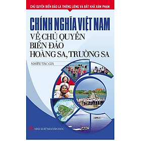 Download sách Chính Nghĩa Việt Nam Về Chủ Quyền Biển Đảo Hoàng Sa - Trường Sa