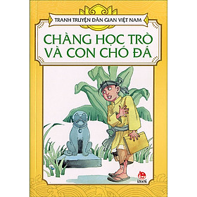 Tranh Truyện Dân Gian Việt Nam - Chàng Học Trò Và Con Chó Đá