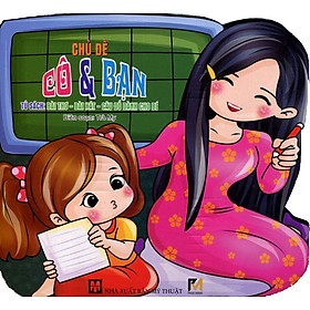 Nơi bán Tủ Sách Bài Thơ - Bài Hát - Câu Đố Dành Cho Bé: Chủ Đề Cô Và Bạn - Giá Từ -1đ