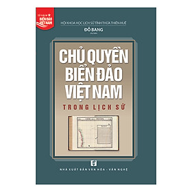 Download sách Chủ Quyền Biển Đảo Việt Nam Trong Lịch Sử