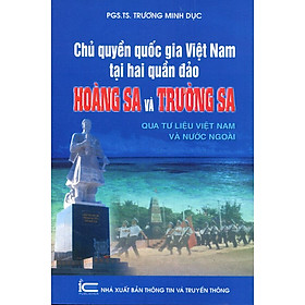 Chủ Quyền Quốc Gia Việt Nam Tại Hai Quần Đảo Hoàng Sa Và Trường Sa