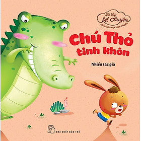 Nơi bán Bé Tập Kể Chuyện - Chú Thỏ Tinh Khôn - Giá Từ -1đ