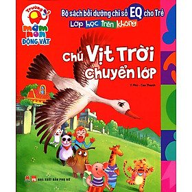 Download sách Bồi Dưỡng Chỉ Số EQ Cho Trẻ - Chú Vịt Trời Chuyển Lớp