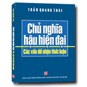 Download sách Chủ Nghĩa Hậu Hiện Đại - Các Vấn Đề Nhận Thức Luận