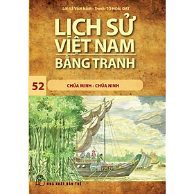 Download sách Lịch Sử Việt Nam Bằng Tranh (Tập 52) - Chúa Minh Chúa Ninh