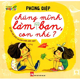 Chúng Mình Làm Bạn Con Nhé