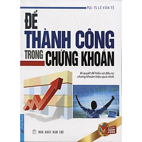 Download sách Để Thành Công Trong Chứng Khoán (Tái Bản)