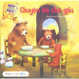 Download sách Ngày Xửa Ngày Xưa - Chuyện Ba Chú Gấu