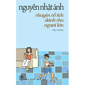 Chuyện Cổ Tích Dành Cho Người Lớn (Tập Truyện)