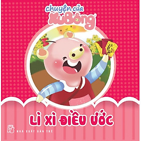 Sách Chuyện Của Xu Bông - Lì Xì Điều Ước