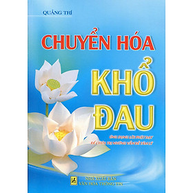 Download sách Chuyển Hóa Khổ Đau