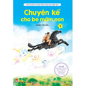 Chuyện Kể Cho Bé Mầm Non - Tập 1